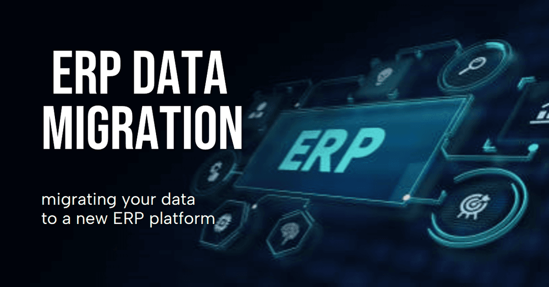 ERP Data Migration what, why and how 